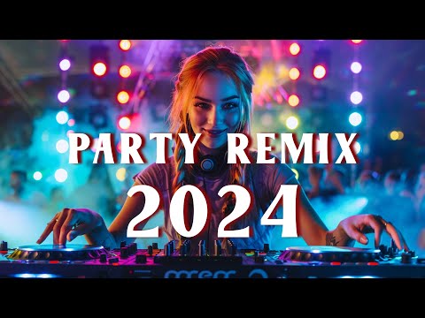 The Ultimate 2024 EDM Remixes Mix! ????EDM Remixes of Popular Songs ????DJ Remix Club Music Dance Mix 2024