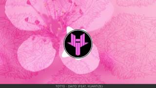 Totto - Daito (feat. Kuantize)