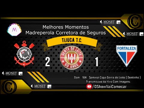 Melhores Momentos Madreperola Corinthians 2 x 1 Fortaleza - SemiFinal Dentinho Tijuca T.C