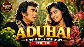 Download lagu ADUHAI RHOMA IRAMA & RICHA RAHIM #lagurhomairama #lagu #lagulawas #lagujadul #lagudangdut mp3