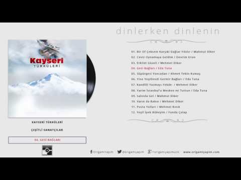 KAYSERİ TÜRKÜLERİ / Gesi Bağları - Eda Tuna