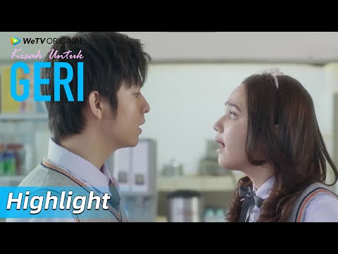 Highlight EP01 Pertengkaran Geri dan Dinda | WeTV Original Kisah Untuk Geri