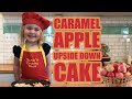 3 Year Old Susie makes Caramel Apple Upside Down Cake