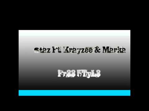 Staz Ft. Krayzee & Marka - Fr33 5TyL3