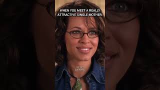 Single moms are quite a catch though 🤪
