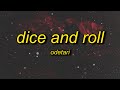 ODETARI DICE ROLL Lyrics
