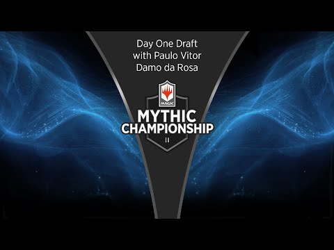 Day One Draft with Paulo Vitor Damo da Rosa - 2019 Mythic Championship II