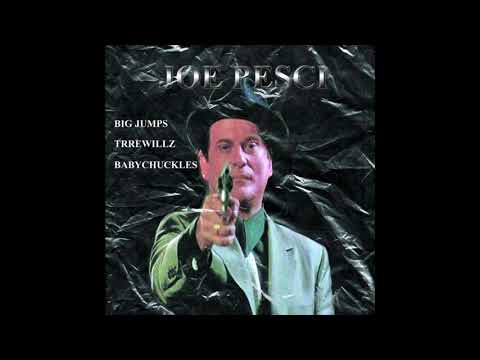 BIG JUMPS.... JOE PESCI FT TRREWILLZ & BABY CHUCKLES  PROD BY DEEPREGARDS