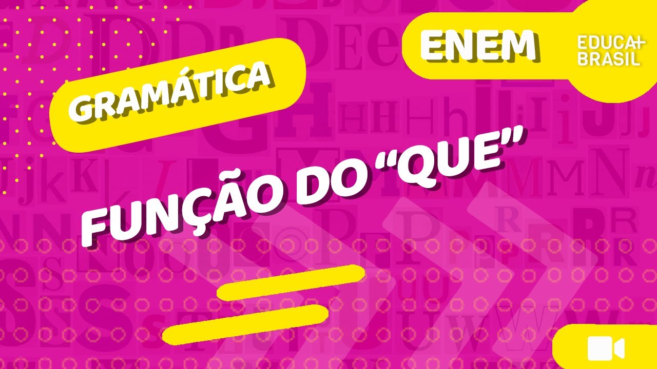 GRAMÁTICA – Função do “que” ENEM