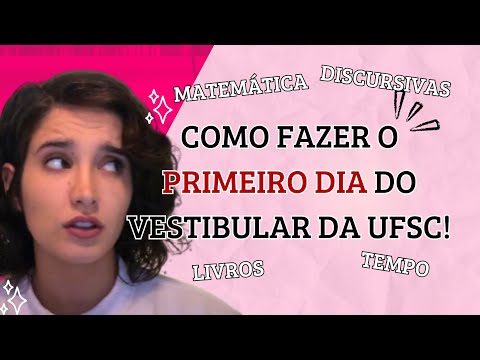 Como fazer a prova de MATEMÁTICA da UFSC! - Como ir bem no PRIMEIRO DIA do vestibular?
