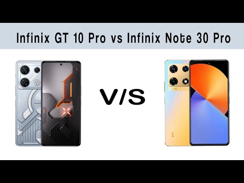 Infinix GT 10 Pro vs Infinix Note 30 Pro | Hn Tech