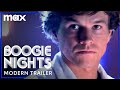 Boogie Nights | Modern Trailer | Max