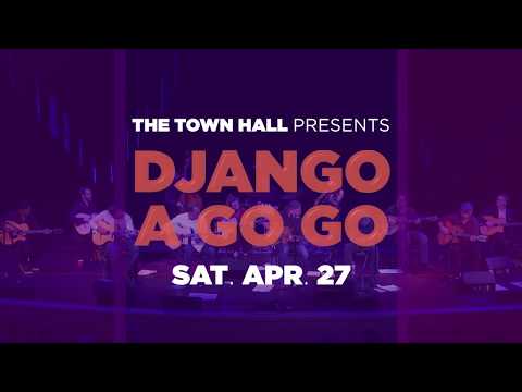 Django A Go Go 2019 Live at Town Hall April 27, 2019