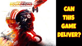 Star Wars Squadrons Looks Good, But Can It Deliver?