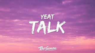 Yeat - Talk (Lyrics)