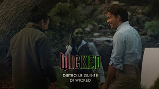 Wicked | Dietro le quinte di Wicked