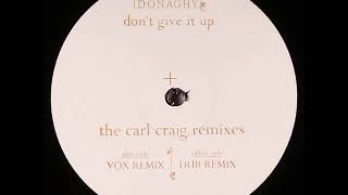 Don&#39;t Give It (Up Vox Remix) - Siobhan Donaghy ‎