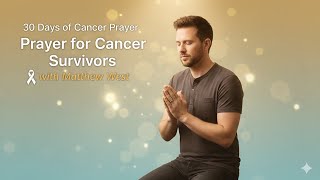 Matthew West - Cancer Survivors