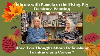 Have You Thought About Refinishing Furniture As A Career?