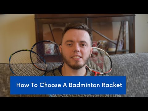 How to Choose A Badminton Racket