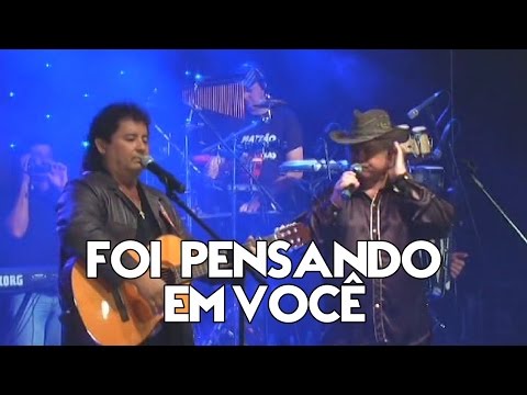 Matão e Mathias - Foi Pensando Em Você | DVD Ao Vivo