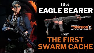 EAGLE BEARER Exotic Drop From FIRST Swarm Cache | The Division 2 Loot Luck!