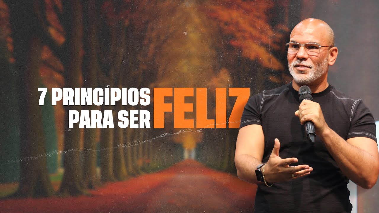 7 PRINCÍPIOS PARA SER FELIZ - BRUNO MONTEIRO