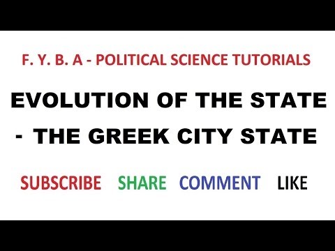 Evolution of the State - The Greek City State - III