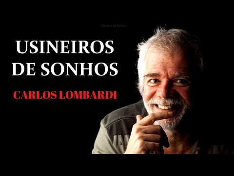 USINEIROS DE SONHOS - CARLOS LOMBARDI