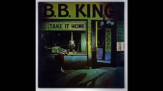 &quot;Take It Home&quot; by B.B. King