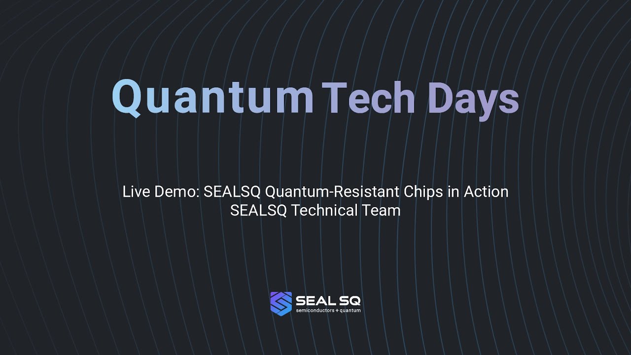 Quantum Tech Days - Live Demo: SEALSQ Quantum Resistant Chips in Action