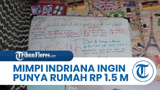 Pupusnya Mimpi Indriana! Ingin Punya Rumah Rp1,5 M & Bangun Masjid, Tertulis di Papan Tulis