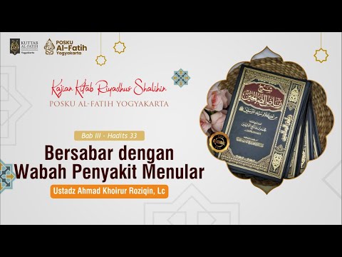 Riyadhus Shalihin Hadits 33 || Bersabar dengan Wabah Penyakit Menular || Ust Ahmad Khoirur R, Lc