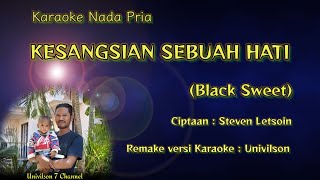 Download lagu KESANGSIAN SEBUAH HATI / BLACK SWEET / VIDEO KARAOKE / VERSI KEYBOARD / mp3