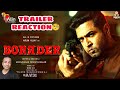 Border Tamil movie trailer reaction