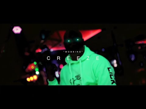 CREEZE - "MOBBING" (Official Music Video)