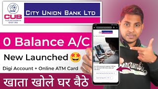 Cub Digi Account new Launch | City Union Bank Zero Balance Account Opening online 2024