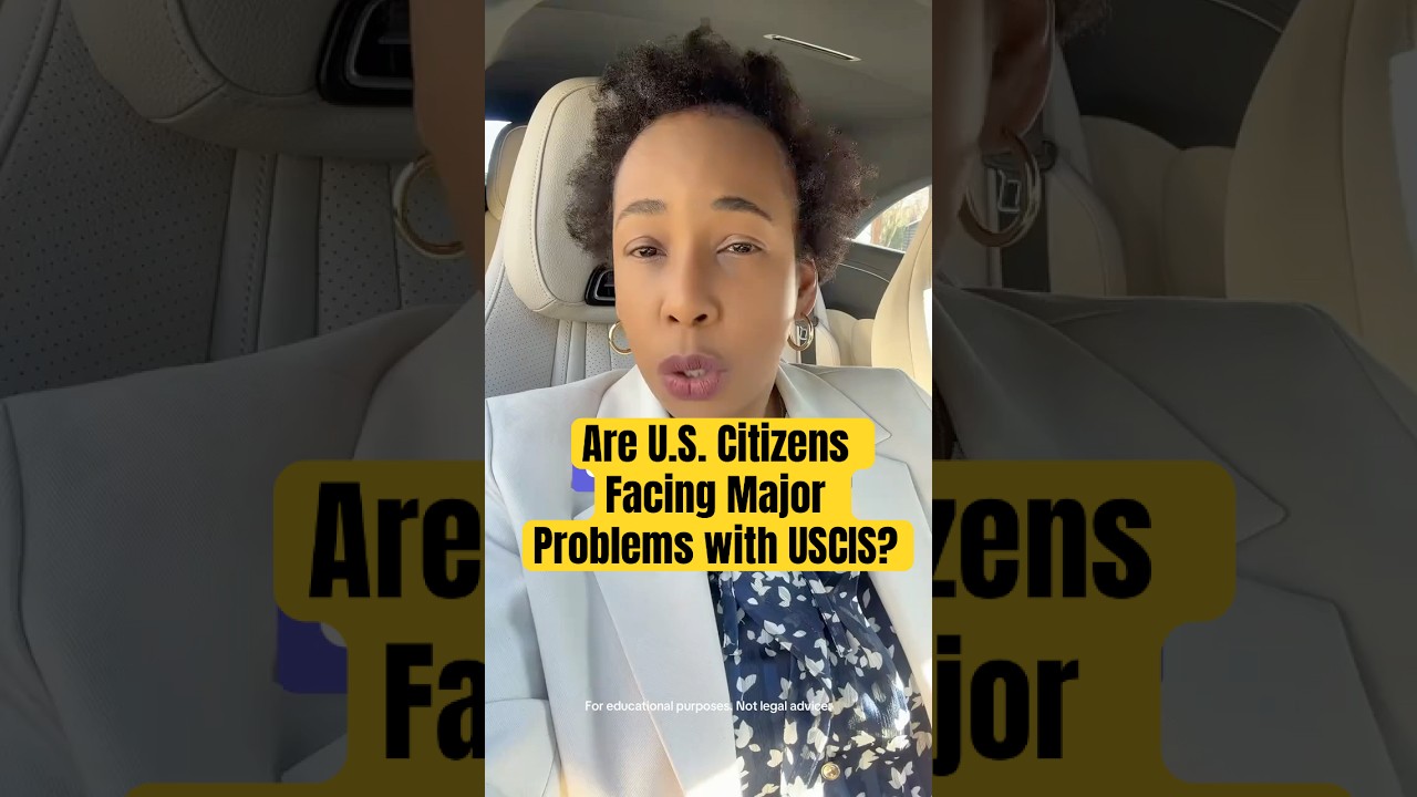 Are U.S. Citizens Facing Major Problems With USCIS?