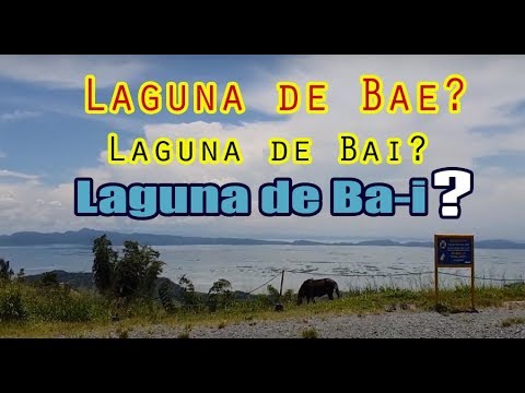 HOW TO PRONOUNCE "LAGUNA DE BAY"?