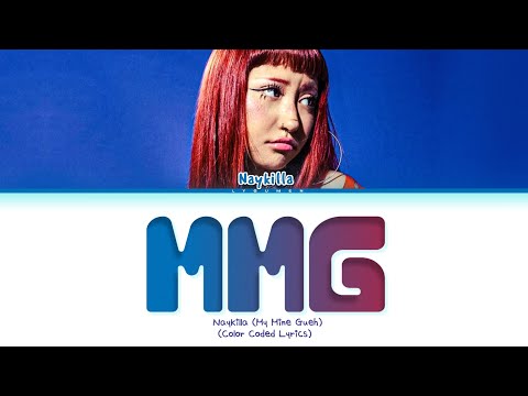 Naykilla MMG (My Mine Gueh) | REQUESTED Lyrics (Color Coded Lyrics)