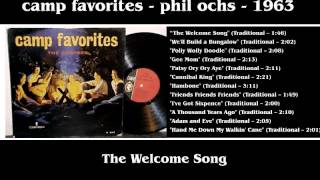 The Welcome Song  - Camp Favorites - Phil Ochs - 1963