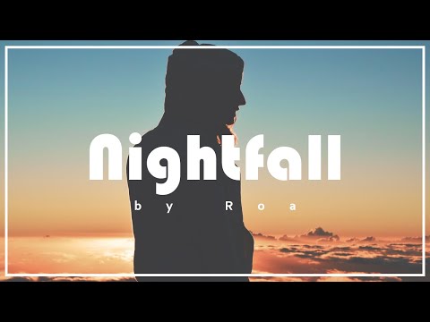 Roa - Nightfall 【Official】