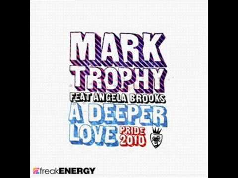 Mark Trophy feat. Angela Brooks - A Deeper Love Pride 2010 (Jason Chance Edit)