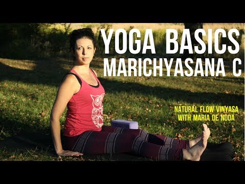 Yoga Basics: Marichyasana C with Maria De Noda