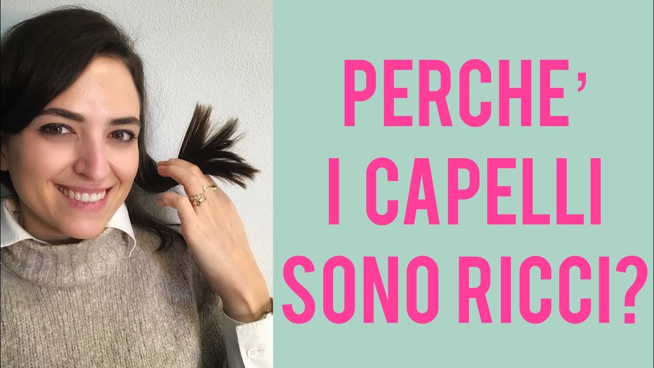 Perchè i capelli sono ricci