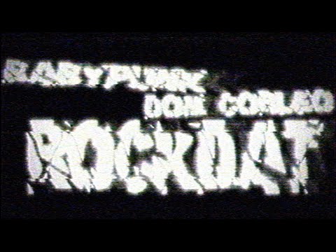 DOM CORLEO + BABYPUNK - ROCKDAT [LYRIC VIDEO]