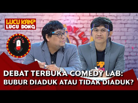 Debat Heri Horeh Vs Indra Jegel: Menikmati Bubur Diaduk atau Tak Diaduk - COMEDY LAB (PART 1)