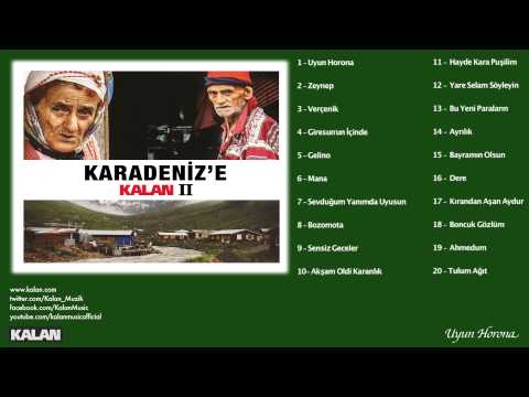 Selçuk Balcı - Uyun Horona - [Karadeniz'e Kalan II © 2014 Kalan Müzik ]