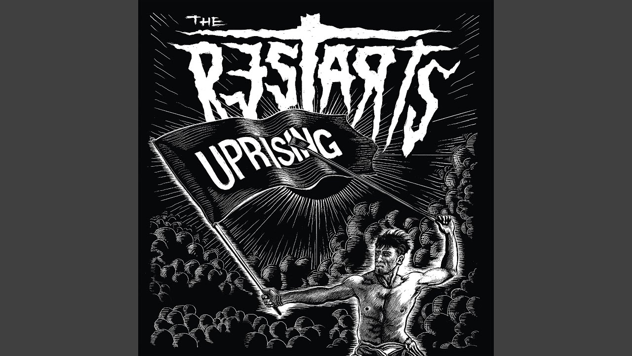 The Restarts - Uprising