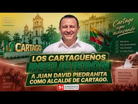 Los cartagüeños reeligieron a Juan David Piedrahita como Alcalde de Cartago